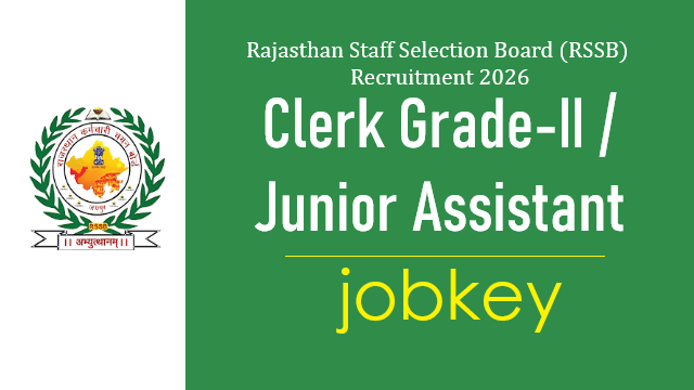 Rajasthan RSSB Clerk Grade-II Junior Assistant Online Form 2026-jobkey